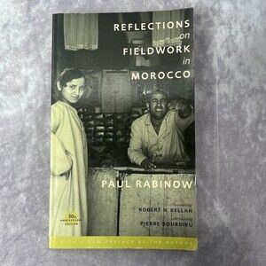 REFLECTIONS on Fieldwork in Morocco by Paul Rabinow 2007 VERY GOOD Paperback